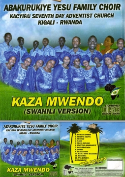 Abakurukiye Yesu Family Choir SDA Rwanda - Kaza Mwendo - Click Image to Enlarge