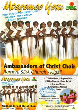 Ambassadors of Christ Choir (Remera SDA Church, Kigali) - Mtegemee Yesu - Click Image to Enlarge
