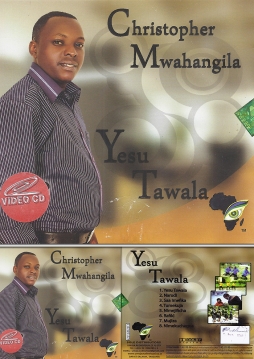 Christopher Mwahangila - Yesu Tawala - Click Image to Enlarge