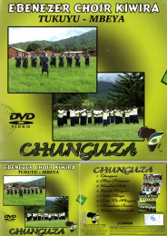 Ebenezer Choir Kiwira - Tukuyu Mbeya - Chunguza - Click Image to Enlarge