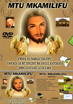 Kwaya ya Familia Takatifu Parokia ya Mt. Vincent wa Paulo, Kigoma - Mtu Mkamilifu - Click Image to Enlarge