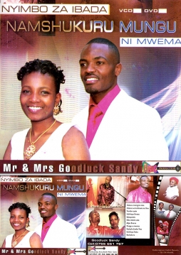 Mr & Mrs Godluck Sandy - Namshukuru Mungu ni Mwema - Click Image to Enlarge