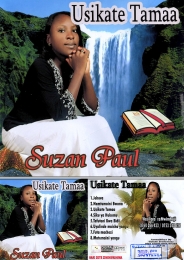 Suzan Paul - Usikate Tamaa - Click Image to Enlarge