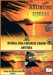 Burka SDA Church Choir Arusha - Asubuhi Njema - Click Image to Enlarge