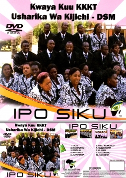 Kwaya Kuu KKKT Usharika wa Kijichi - DSM - Ipo Siku - Click Image to Enlarge